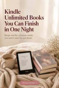Kindle Unlimited books you can read in one night. Kindle and stack of books with coffee and soft lighting on a blanket.