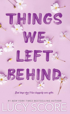 Book Cover of Things We Left Behind by Lucy Score